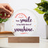 Your Smile , My Sunshine - LED Circle Plaque