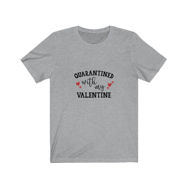 Quarantined Valentine Tee