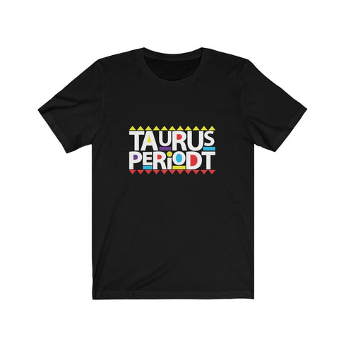 Taurus Periodt T-shirt