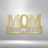 Mother's Day Plaque - Steel Sign, Mom Gift Ideas