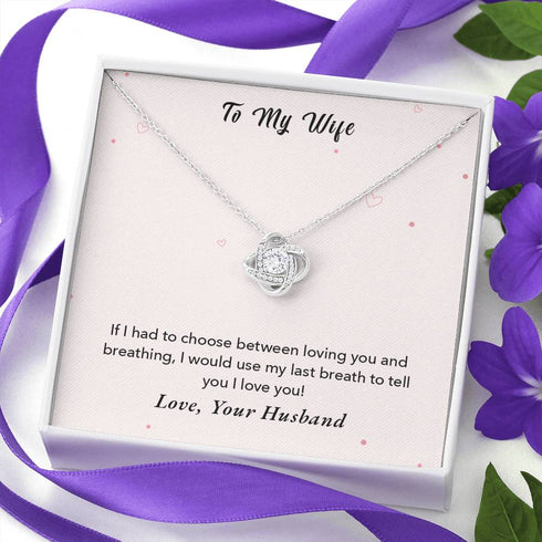 To my wife "If i had to choose" Necklace