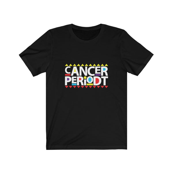 Cancer Periodt T-shirt